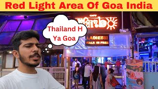 Red Light Area Of Goa, India Scam Me Mt Fss Jana Goa Mein Ladki Chaiye Ladki Chaiye