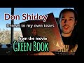 Don Shirley - Drown In My Own Tears