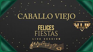 Caballo Viejo - Felices Fiestas - JLB y Compañía