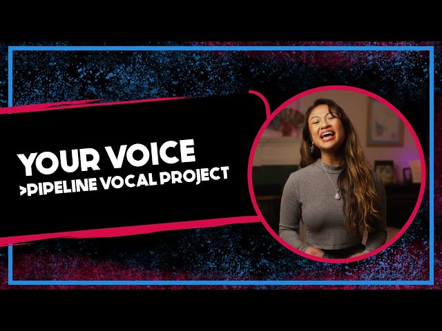 About Your Voice [Pipeline Vocal Project] Wordplay