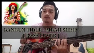 Bangun Tidur  Mbah Surip  Bass Cover 