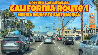 Driving Tour Los Angeles🇺🇸  California Highway Route 1 Marina Del Rey to Santa Monica California USA