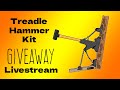 LIVE: Treadle Hammer Giveaway