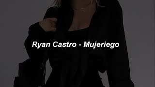 Ryan Castro - Mujeriego 🔥|| LETRA