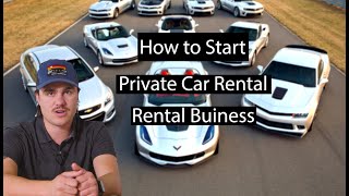How to Start a Private Car Rental Business