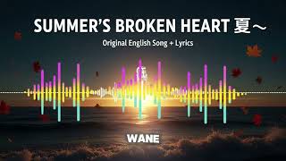 🎵 Summer’s Broken Heart – New Original English Song (Lyrics Video) 🔥 | LyricVox