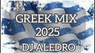 Greek Mix 2025 - by DJ ALEDRO  (NON STOP MIX)