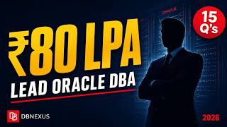 15 Oracle DBA Interview Questions for LEAD &amp; ARCHITECT Roles | 2026 (₹35-80 LPA)