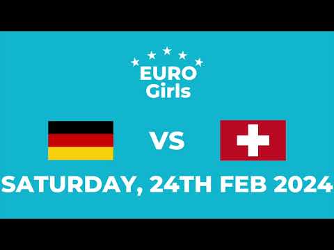 Germany vs. Switzerland - Euro Girls 2024