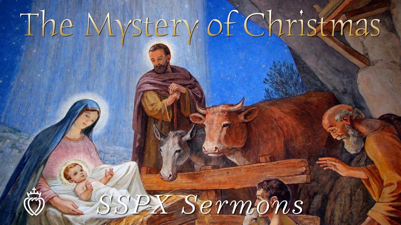 沙耶 SSP The Mystery of Christmas - SSPX Sermons - YouTube
