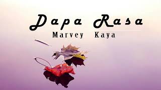 Lagu Ambon Terbaru 2018 #Marvey Kaya,(Dapa Rasa)