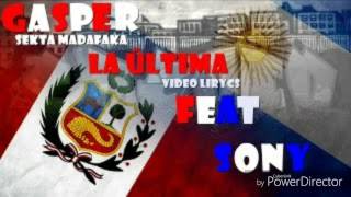 La Última - Gasper Sekta Madafaka Ft. Sony
