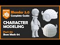[#06] Blender 3.0 Character Modeling Tutorial - Base Mesh Modeling 4 [2022]