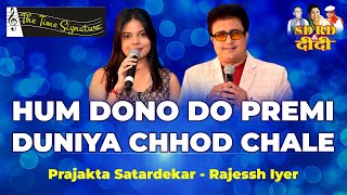 Download Lagu HUM DONO DO PREMI DUNIYA CHHOD CHALE I RAJESSH IYER I PRAJAKTA SATARDEKAR I THE TIME SIGNATURE MP3