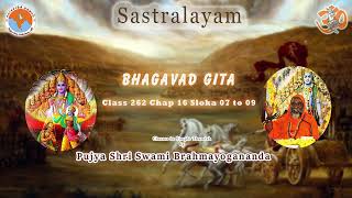Bhagavad Gita Class 262 Chap 16 Sloka 07 to  09