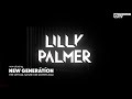 Lilly Palmer – New Generation EP (Visualizer)