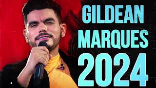 GILDEAN MARQUES - CD NOVO COMPLETO 2024 - É SÉRIO - AS MELHORES SERESTAS