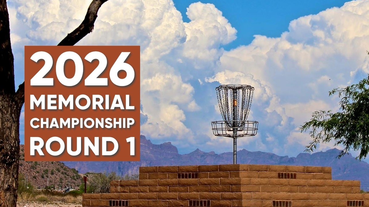 2026 Memorial Championship • R1 • Gannon Buhr • Parker Welck • Aaron Gossage • Chubby Killough