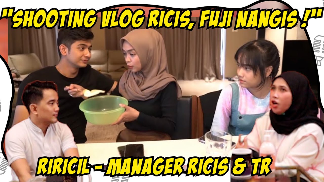 PENUH HARU! FUJI NANGIS DIBALIK SHOOTING VLOG RIA RICIS !?