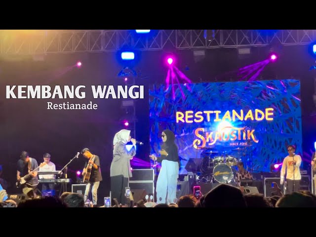 Kembang Wangi - Restianade (Live Perform Konser) class=