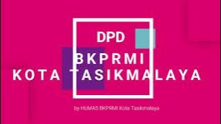MARS TAAM by DPD BKPRMI KOTA TASIKMALAYA