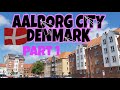 DISCOVER AALBORG CITY in  DENMARK  Part 1