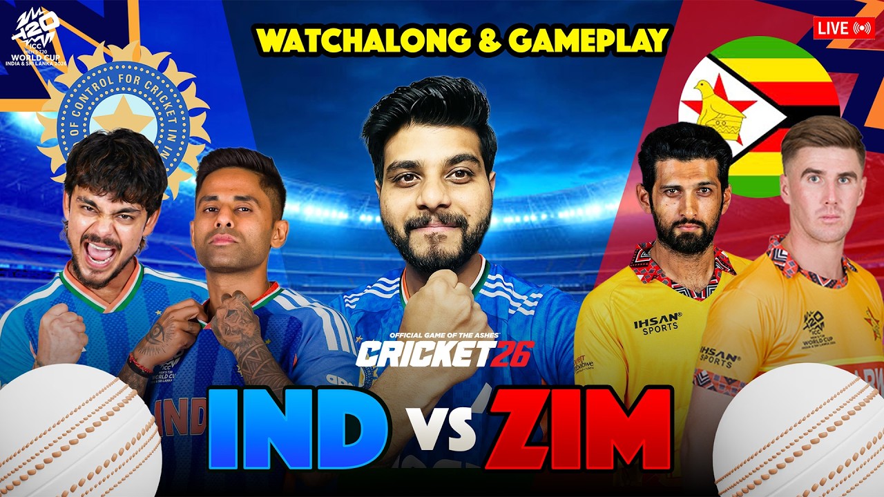 🔴 LIVE: INDIA 🇮🇳 vs ZIMBABWE 🇿🇼 | T20 World Cup 2026 | Cricket 26 Watchalong & Gameplay