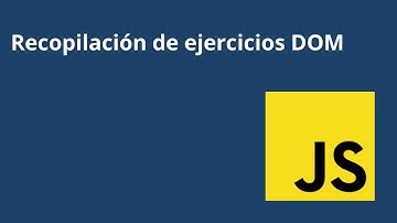 Recopilación ejercicios DOM JavaScript-4 | alediaz.xyz