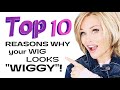 TOP 10 REASONS WHY A WIG LOOKS "WIGGY"! | HOW I RESPOND TO THE word "WIGGY"! | Do YOU say "WIGGY"?