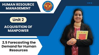 2.5 Forecasting the Demand for Human Resources | MBA 205 |