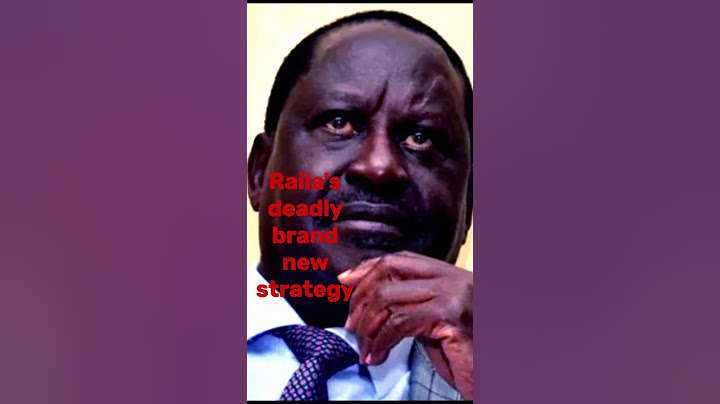 Raila's deadly brand new strategy