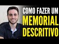 Como fazer um Memorial Descritivo | ALEX WETLER