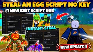 New Steal An Egg SCRIPT No Key - Instant Steal, Halloween Event, Anti Hit, Fishing & More! 🔥