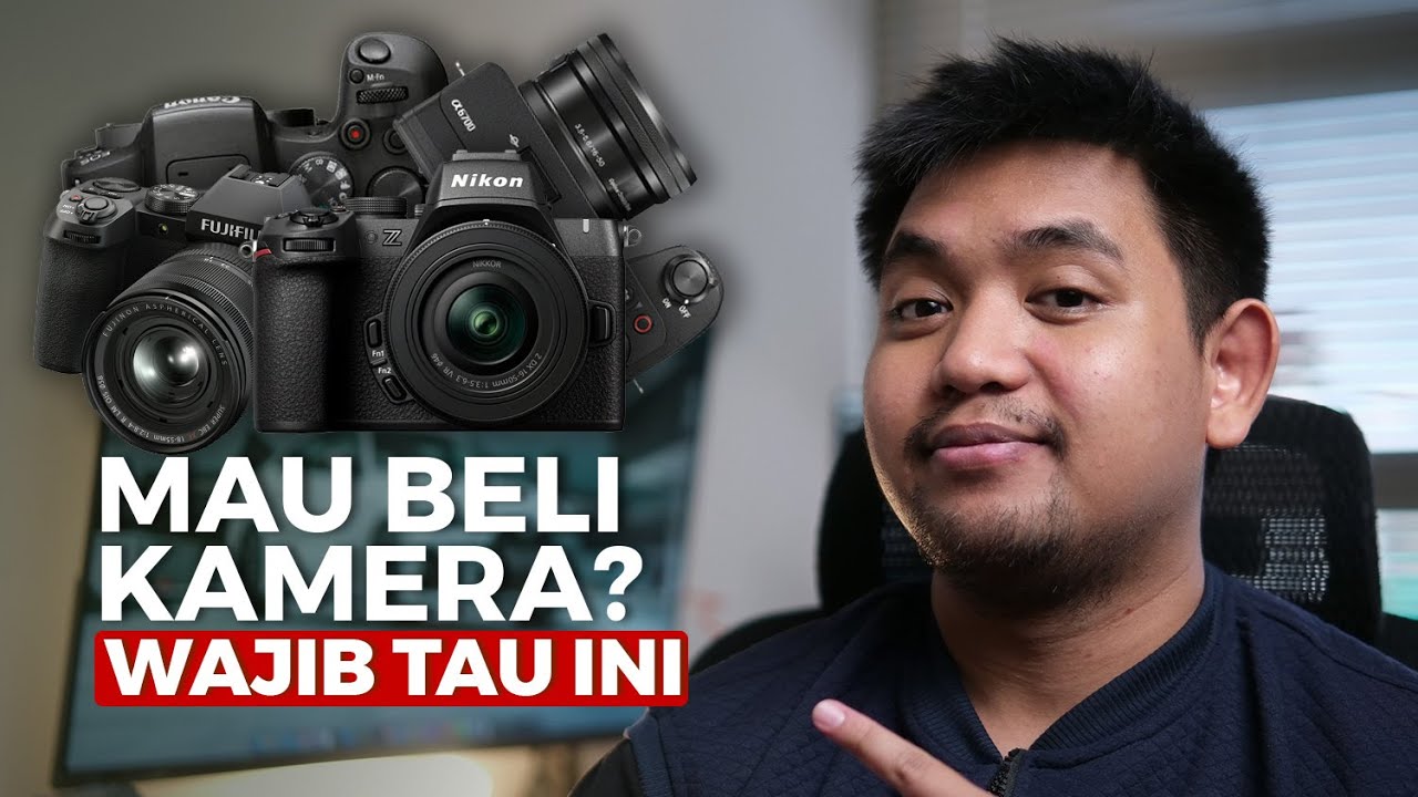PENTING!! Tips Sebelum Membeli Kamera — Transcript