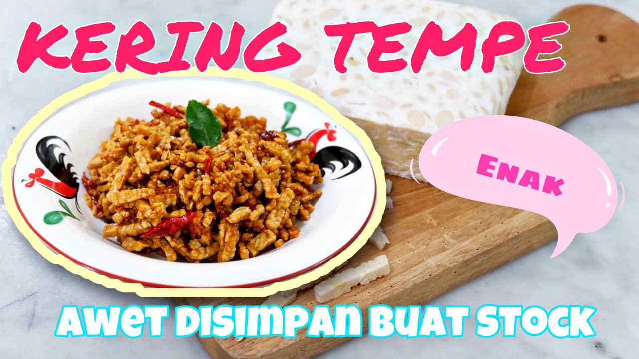 Cara Membuat Kering Tempe Enak 
