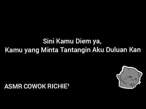 ASMR COWOK - Sini Kamu Diem ya, Kamu yang Minta Tantangin Aku Duluan Kan