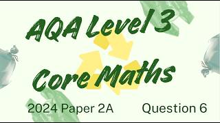 AQA L3 Core Maths Paper 2A Q6