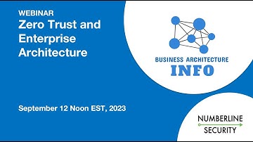 Webinar - Zero Trust and Enterprise Architecture