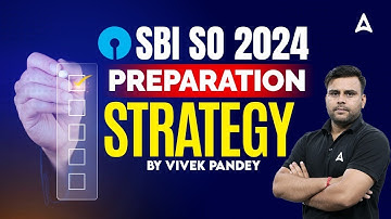 SBI SO 2024 | SBI SO Preparation 2024 | SBI SO Preparation Strategy by Vivek Pandey Sir