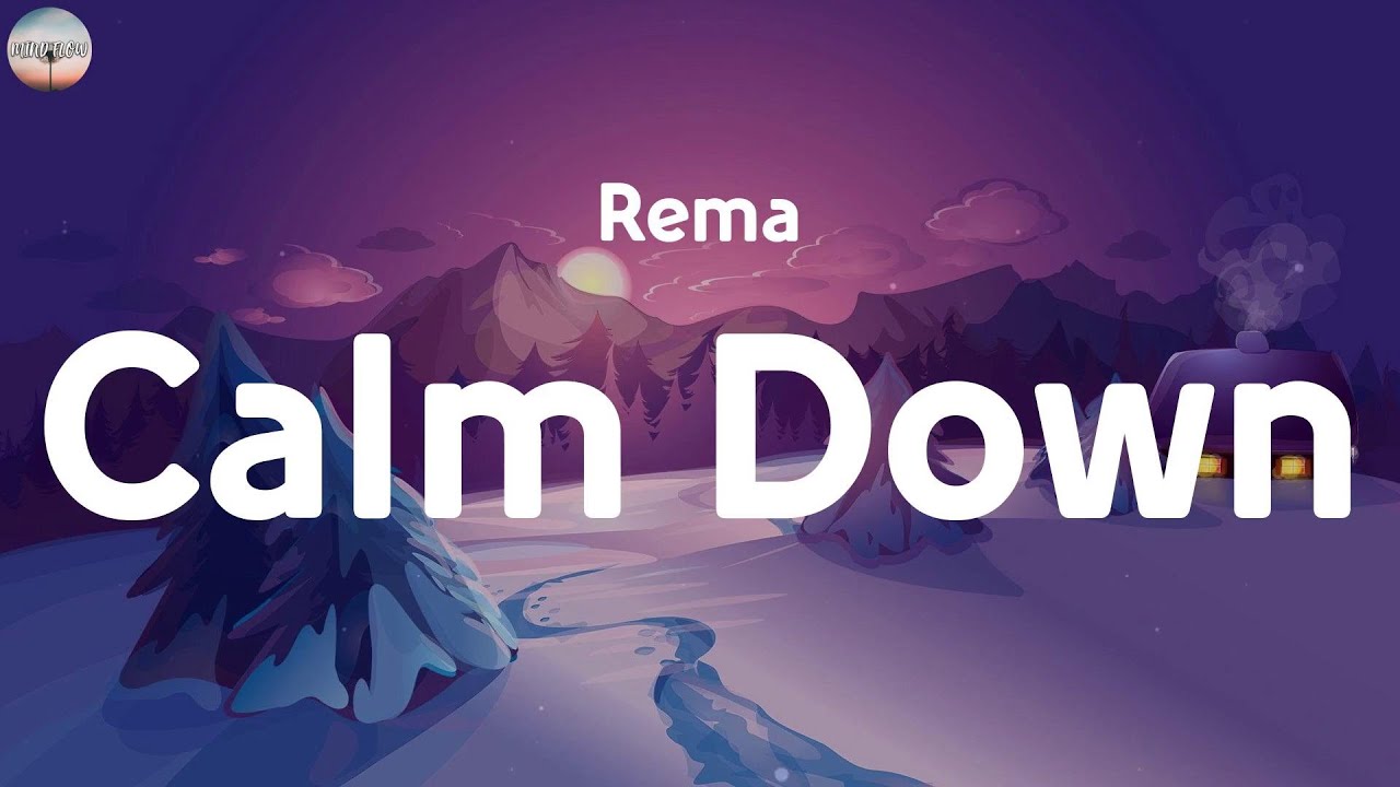 Remasal Rema - Calm Down (Lyrics) - YouTube
