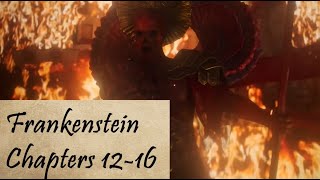 Confessions of a Monster - Frankenstein by Mary Shelley Analysis (Chapters 12-16)