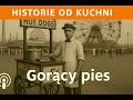 06. Gorący pies