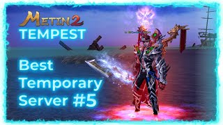 Metin2 Tempest Best Temporary Server #5