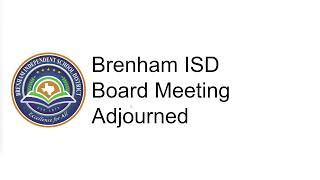 Brenham ISD Board Meeting 3-28-2024 Regular Board Meeting