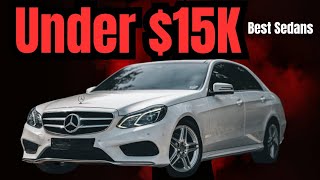 $15,000 Sedans!!! Affordable Luxury Cars with reliability!