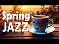 Spring Jazz ☕ Jazz &amp; Bossa Nova February is smooth and relaxing when working and studying