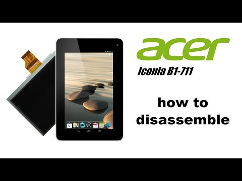 Acer Iconia B1-710, B1-711 - How to Disassemble, LCD Display, Battery, Touchscreen with Frame