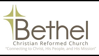 Bethel CRC - AM - 1-25-26 Morning Worship Service