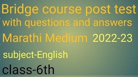Bridge course English Class 6 post test with questions and answer Marathi Medium State board 2022