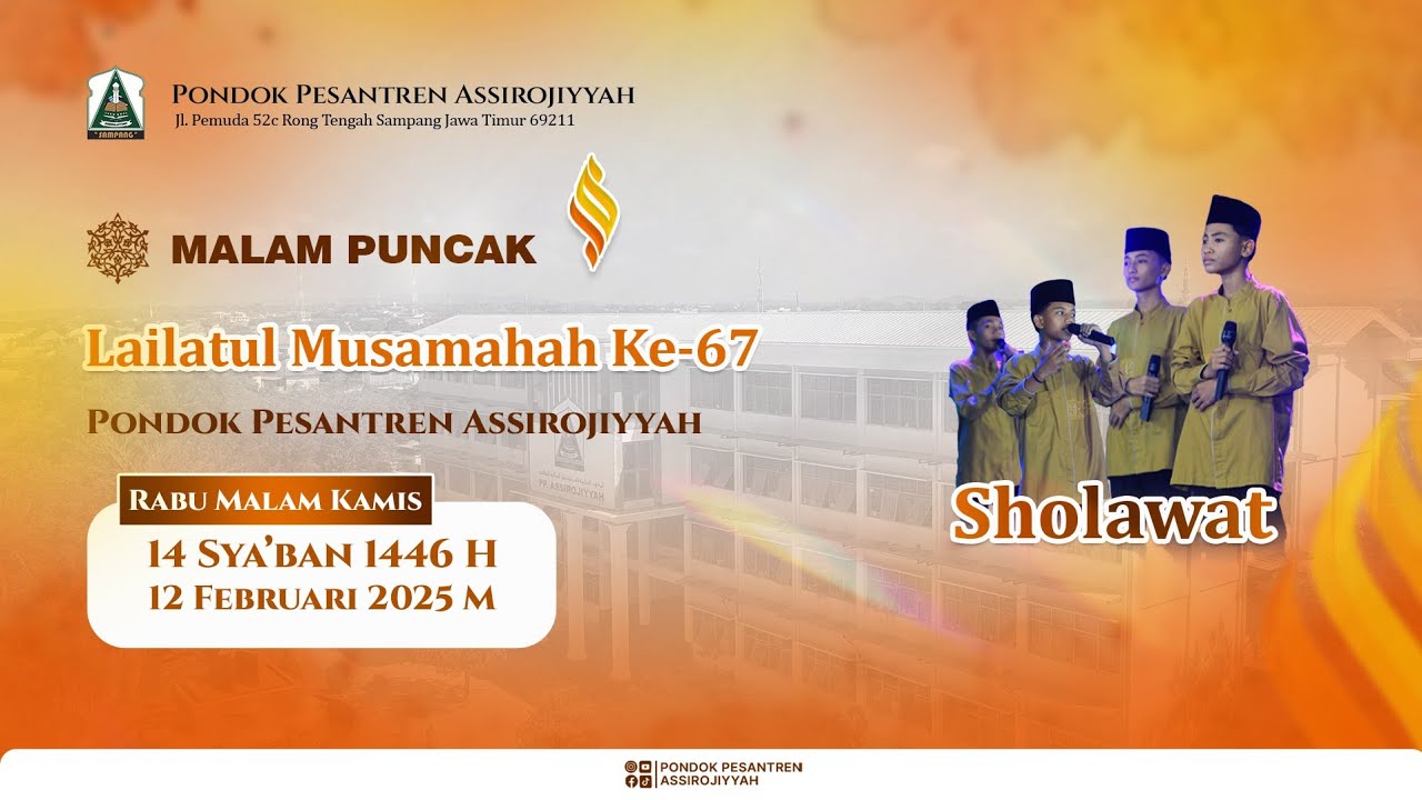 SHOLAWAT || LAILATUL MUSAMAHAH 67 || PONDOK PESANTREN ASSIROJIYYAH